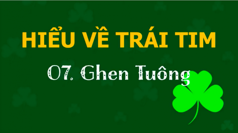 ghen tuong hieu ve trai tim